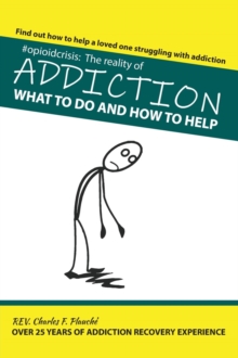 #OpioidCrisis: The Reality Of Addiction : What To Do And How To Help