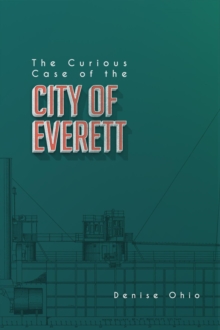 Curious Case of the City of Everett