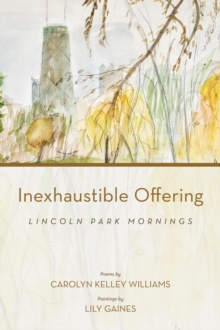 Inexhaustible Offering : Lincoln Park Mornings