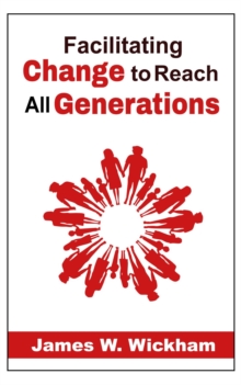 Facilitating Change to Reach All Generations