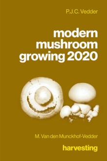 modern mushroom growing 2020 harvesting