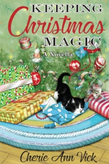 Keeping Christmas Magic : a novella