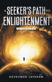 A Seeker's Path to Enlightenment : An Overview (Color)