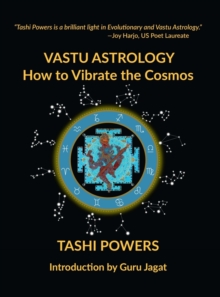 Vastu Astrology : How to Vibrate with the Cosmos