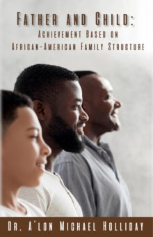 Father and Child : Achievement Based on African American Structure