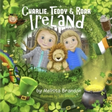 Charlie, Teddy and Roar : Ireland