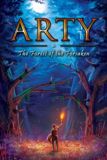 Arty and The Forest of the Forsaken