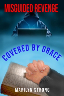 Misguided Revenge : Covered by Grace