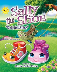 Sally the Shoe - Helpful Soles