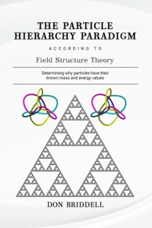 The Particle Hierarchy Paradigm