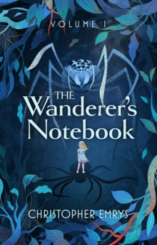 The Wanderer's Notebook Volume I