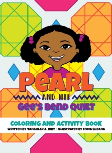 Pearl and her Gee's Bend Quilt Coloring and Activity Book