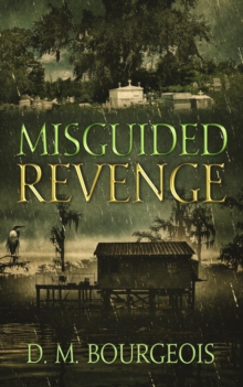 MISGUIDED REVENGE