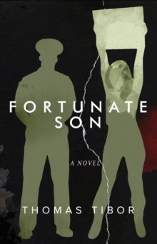 Fortunate Son : A Novel