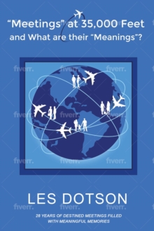 Meetings at 35,000 Feet and What Are Their Meanings?