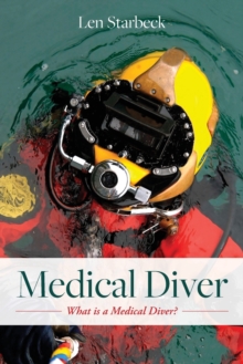 Medical Diver : What is a Medical Diver?