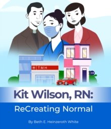 Kit Wilson, RN : ReCreating Normal