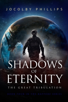 Shadows of Eternity : The Great Tribulation