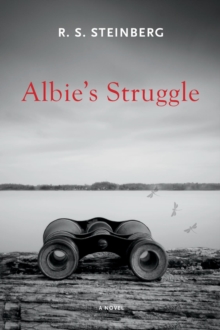 Albie's Struggle : A Novel