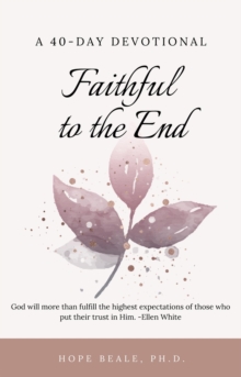 Faithful to the End