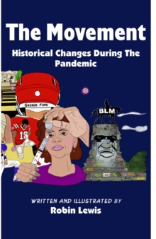 The Movement " Historical Changes During the Pandemic"