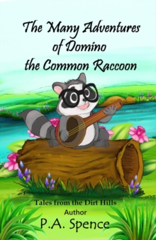 The Many Adventures of Domino the Common Raccoon