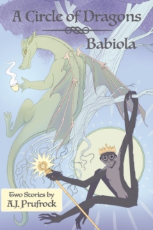 A Circle of Dragons & Babiola