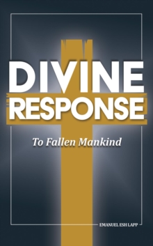 Divine Response, To Fallen Mankind