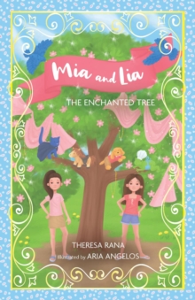 Mia and Lia : The Enchanted Tree