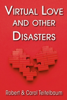 Virtual Love and other Disasters