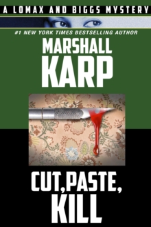 Cut, Paste, Kill