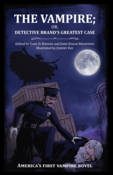 The Vampire; or, Detective Brand's Greatest Case