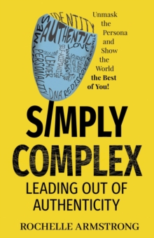 Simply Complex : Leading out of Authenticity