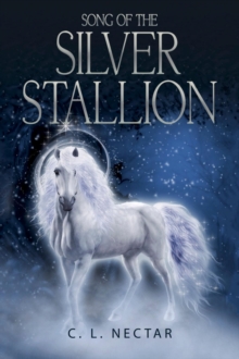 Song of the Silver Stallion