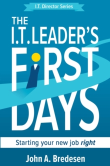 I.T. Leader's First Days