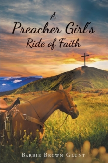 A Preacher Girl's Ride of Faith