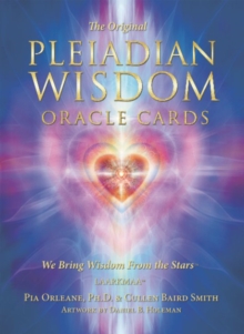 The Original Pleiadian Wisdom Oracle Cards : We Bring Wisdom from the Stars