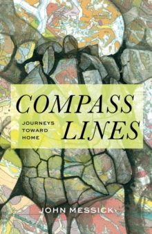 Compass Lines : Journeys Toward Home