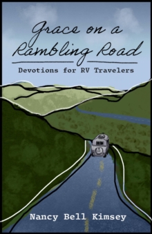 Grace on a Rambling Road : Devotions for RV Travelers