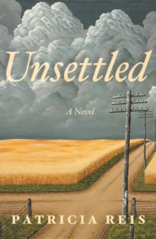 Unsettled : A Novel