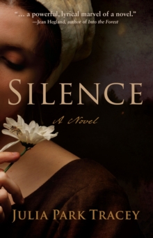 Silence : A Novel