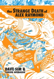 The Strange Death of Alex Raymond