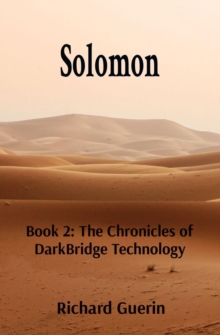 Solomon: Book 2 : The Chronicles of DarkBridge Technology