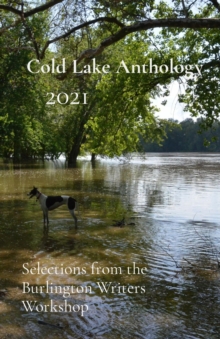 Cold Lake Anthology                      2021