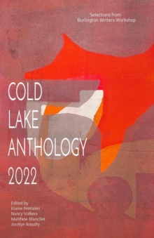 Cold Lake Anthology 2022