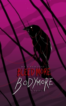 Bleed More, Bodymore