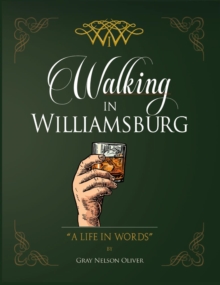 Walking in Williamsburg : A Life in Words