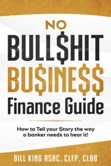 NO BULL$HIT BU$INE$$ FINANCE GUIDE