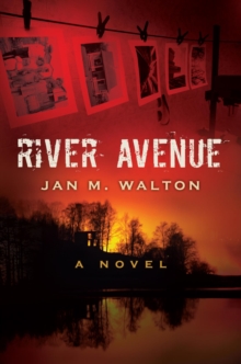 RIVER AVENUE : A Novel