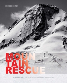 Mountain Rescue : A True Story of Unexpected Mercies and Deliverance (Expanded Edition)